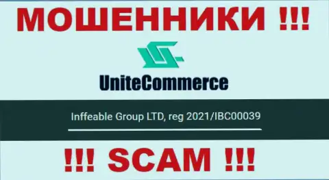 Inffeable Group LTD internet ворюг UniteCommerce зарегистрировано под вот этим номером регистрации: 2021/IBC00039