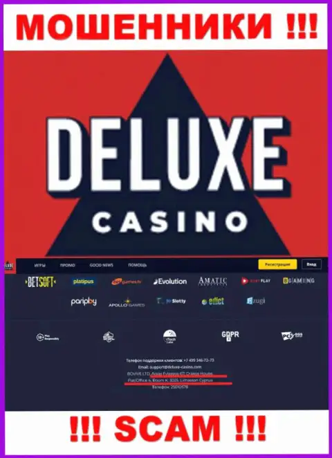 На веб-сервисе Deluxe Casino представлен оффшорный адрес регистрации компании - 67 Agias Fylaxeos, Drakos House, Flat/Office 4, Room K., 3025, Limassol, Cyprus, будьте внимательны - это мошенники