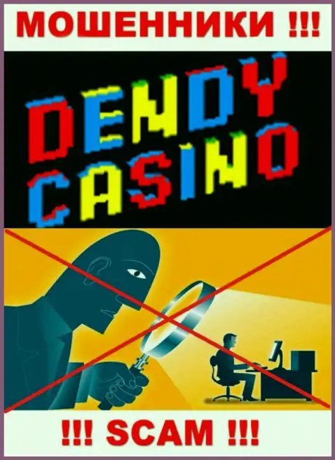 Будьте очень внимательны, у жуликов Dendy Casino нет регулятора
