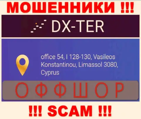 офис 54, I 128-130, Василеос Константину, Лимассол 3080, Кипр - это юридический адрес организации DXTer, находящийся в офшорной зоне