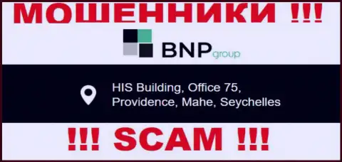 Противозаконно действующая компания БНП Групп пустила корни в офшорной зоне по адресу: HIS Building, Office 75, Providence, Mahe, Seychelles, осторожнее