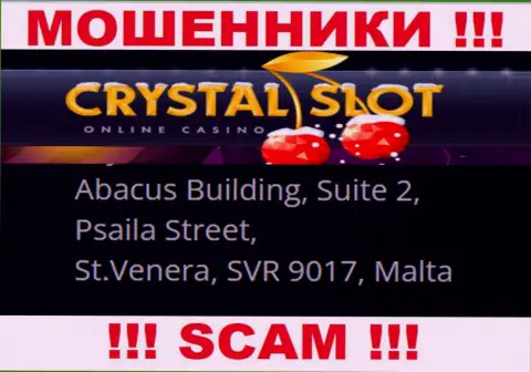 Abacus Building, Suite 2, Psaila Street, St.Venera, SVR 9017, Malta - адрес, где зарегистрирована мошенническая организация CrystalSlot