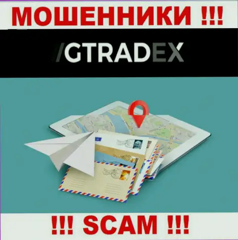 Мошенники GTradex Net избегают наказания за собственные противоправные махинации, поскольку скрывают свой адрес