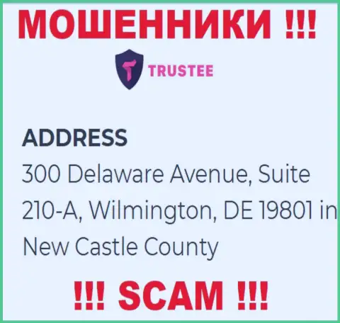 Компания Trustee Wallet расположена в офшоре по адресу 300 Delaware Avenue, Suite 210-A, Wilmington, DE 19801 in New Castle County, USA - однозначно мошенники !!!